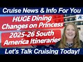 CRUISE NEWS! HUGE Dining Changes Coming to Princess Fleetwide | 2025-26 New Itineraries Announced