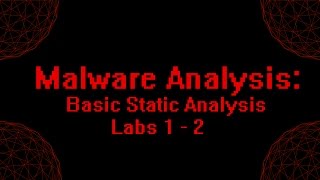 Malware Analysis: Basic Static Analysis