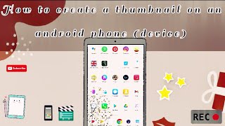 How to create custom thumbnails on an android phone (device) #huawei.