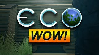 Eco Part 6 : Wow Just Wow!!!