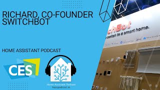 Catching up with SwitchBot at CES2025 | Home Assistant Podcast