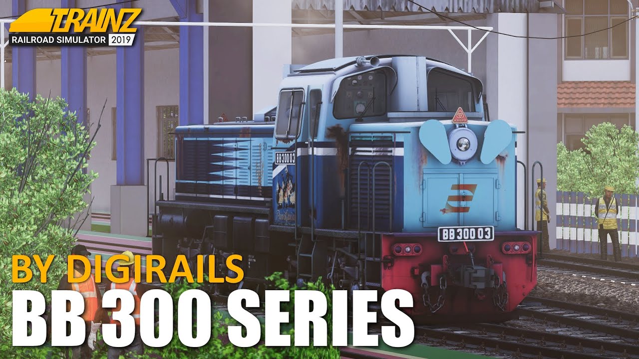 LOKOMOTIF EKSOTIK! Review Lokomotif BB 300 Series By Digirails | TRAINZ ...