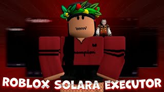 Solara Executor | Best Roblox Executor | No Virus! \u0026 Clean Version | Byfron \u0026 Bypass + Keyless