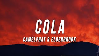 CamelPhat & Elderbrook - Cola (TikTok Remix) [Lyrics]