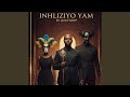 Inhliziyo Yam (Intro)