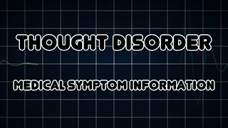 Thought disorder (Medical Symptom)