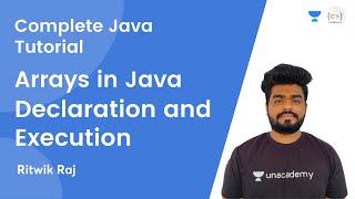 L6 | Arrays in Java | Declaration and Execution | JAVA | Complete Java Tutorial | Ritwik Raj