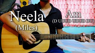 Neela (নীলা) By Miles | Easy Guitar Chords Lesson+Cover, Strumming Pattern, Progressions...