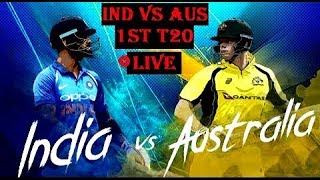 LIVE Streaming : India vs Australia, 1st T20 - Live Score and Commentary | IND vs AUS 1st t20 2017