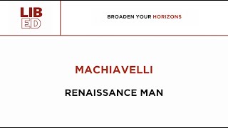 Machiavelli - Renaissance Man