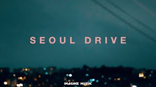 [Imagine Muzik] 당신의 소리를 더 선명하게 | SEOUL DRIVE