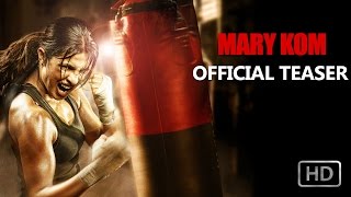 Mary Kom - Teaser | Priyanka Chopra in & as Mary Kom | In Cinemas NOW