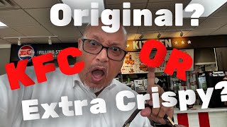 KFC - Original Recipe or Extra Crispy?