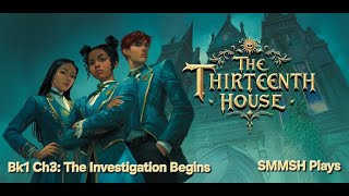 Chapter 3: The Investigation Begins | The Thirteenth House