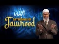 Categories of Tawheed - Dr Zakir Naik