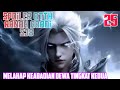 Batle Through The Heaven Ranah Abadi S38 Part 25 : FSR 4647