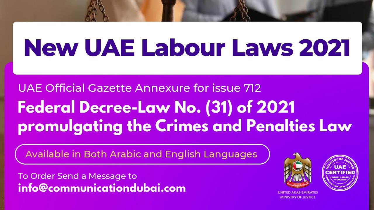 New UAE Labour Laws 2021 I Federal Decree Law No 31 Of 2021 I ...