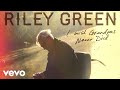 Download Riley Green I Wish Grandpas Never Died Audio mp3