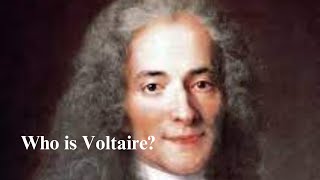 Who is Voltaire?