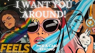 👁️“I WANT YOU AROUND”🎶💓✨Pick A Card Reading✨💗