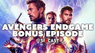 SinCast Avengers Endgame - Bonus Episode
