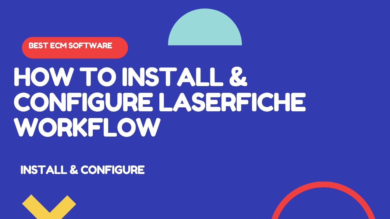 How To Install And Configure Laserfiche Workflow - YouTube