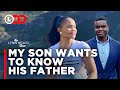 I conceived my son through abuse and now he wants to know and meet his father | Lynn Ngugi Show