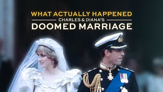 What Actually Happened Within Charles and Diana's Doomed Marriage?