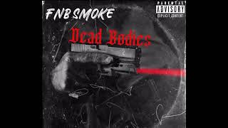 FNB Smoke - Dead Bodies