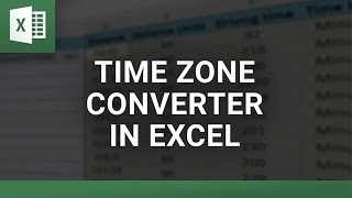 Time Zone Converter in Excel | Instantly Match Locations to Time Zones