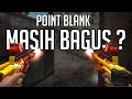 Gw Coba Main POINT BLANK Setelah 16 Tahun...