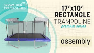 Skywalker Trampolines 17' x 10' Rectangle Assembly Video