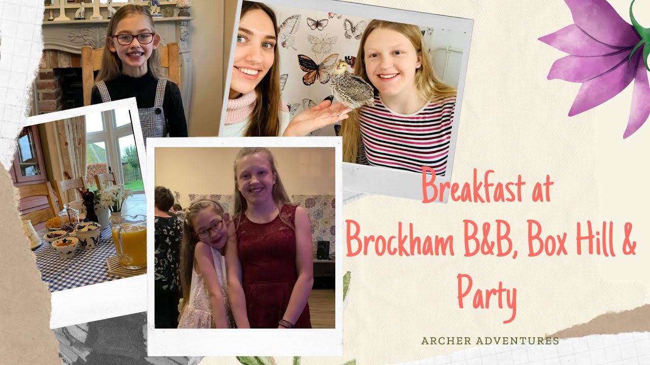 Breakfast At Brockham B&B, Box Hill & Party | Weekend Away With HLHS ...