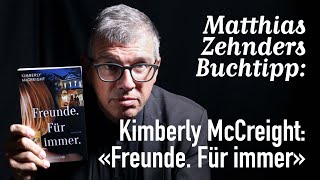 Mein 107. Buchtipp: «Freunde. Für immer» von Kimberly McCreight