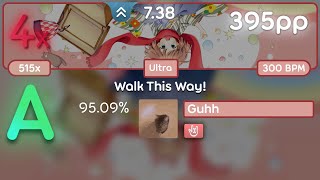 7.4⭐ Guhh | KANO - Walk This Way! [Ultra] 95.09% 4❌ | 395pp - osu!