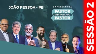 Experiência PASTOR DISCIPULANDO PASTOR (07/10) SESSÃO 2