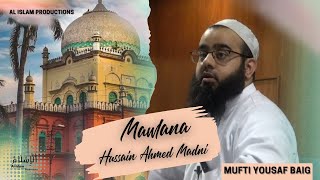 Mawlana Hussain Ahmed Madni RH | Mufti Yousaf Baig