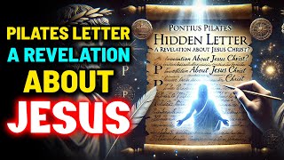 Pontius Pilates Hidden Letter: A Revelation About Jesus Christ?