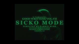 G YAMAZAWA - Good Writtens vol. 7 (Sicko Mode Freestyle)