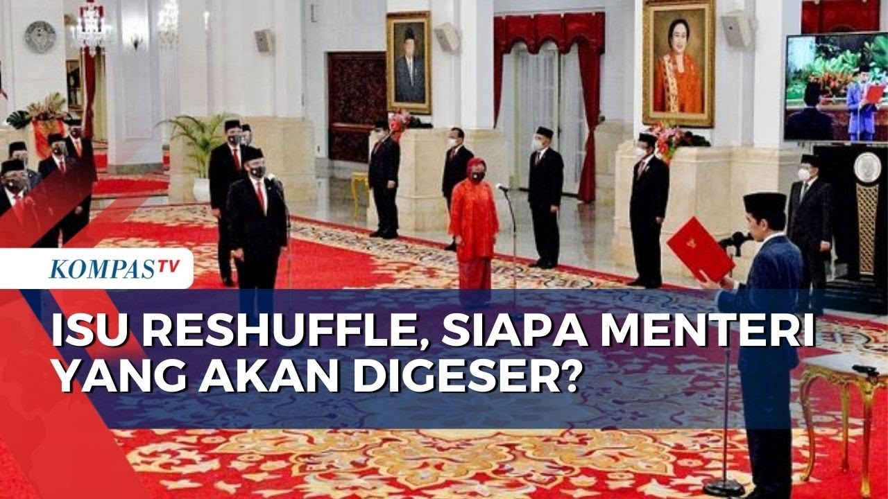 Jokowi Kembali Beri Sinyal Reshuffle Kabinet, Siapa Menteri Yang Akan ...