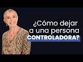 NILDA RESPONDE:¿Cómo dejar a una persona controladora?