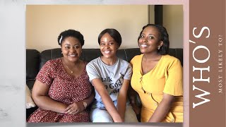 Who is most likely to? ft MY SISTERS | Baatseba Ramollo