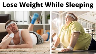 10 Ways To Lose Weight While Sleeping