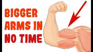 How to Get Bigger Arms Really Fast!! - Science-Backed Facts, Diet Secrets and Exercises For Biceps