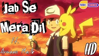 Ash & Pikachu Sad Song ll part-2 ll MRC CHOICE