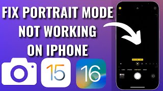 How To Fix Portrait Mode Not Working On iPhone Camera
