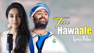 Arijit Singh: Tere Hawaale (Lyrics) | Laal Singh Chaddha | Shilpa Rao, Pritam, Amitabh Bhattacharya