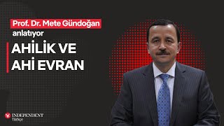 Ahi Evran’ın izinde: Ahilik ışığında bir medeniyet