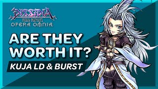 DFFOO - Are They Worth It? Kuja LD \u0026 Burst