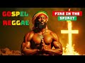 Fire in the Spirit – 2025 Gospel Reggae: A Fiery Anthem of Faith, Power, and Divine Presence